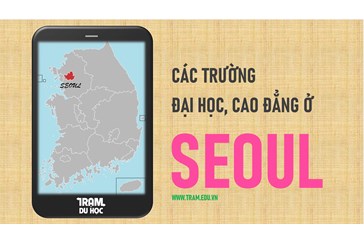 Danh sách các trường Đại học, Cao đẳng ở thủ đô Seoul Hàn Quốc