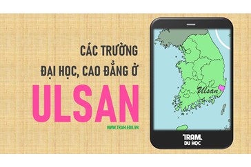 Danh sách các trường Đại học, cao đẳng ở thành phố Ulsan Hàn Quốc