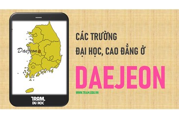 Danh sách các trường Đại học, cao đẳng ở thành phố Deajeon Hàn Quốc