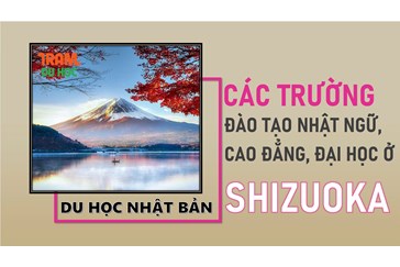 Danh sách các trường Nhật ngữ, Đại học, Cao đẳng ở tỉnh SHIZUOKA (Nhật Bản)