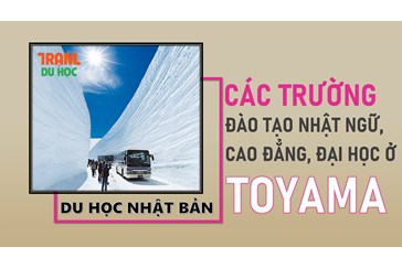 Danh sách các trường Nhật ngữ, Đại học, Cao đẳng ở tỉnh TOYAMA (Nhật Bản)