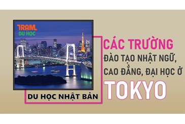 Danh sách các trường Nhật ngữ, Đại học, Cao đẳng ở tỉnh TOKYO (Nhật Bản)